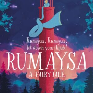 Rumaysa: A Fairytale