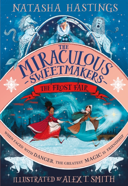 The Miraculous Sweetmakers: The Frost Fair cover