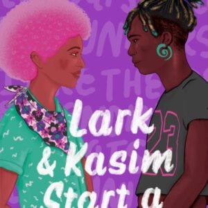 Lark & Kasim Start a Revolution