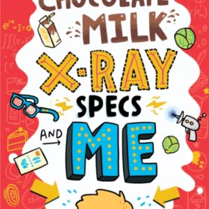 Chocolate Milk, X-Ray Specs and Me