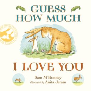 Guess How Much I Love You