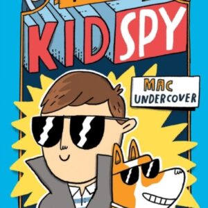 Mac Undercover (Mac B, Kid Spy #1)