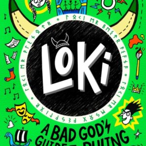 Loki: A Bad God's Guide to Ruling the World