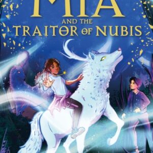 Mia and the Traitor of Nubis