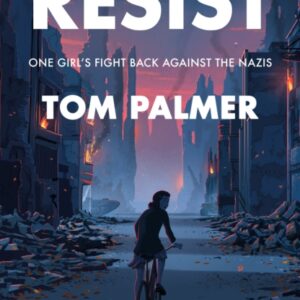 Resist : One Girl's Fight Back Against the Nazis