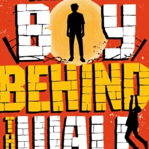 The Boy Behind The Wall