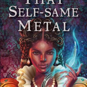 That Self Same Metal
