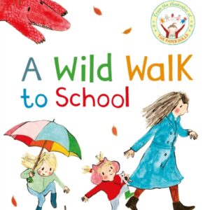 A Wild Walk to School