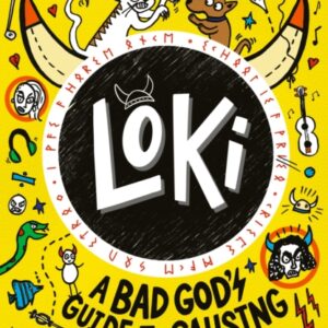 Loki: A Bad God's Guide to Causing Chaos : The No. 1 bestselling series