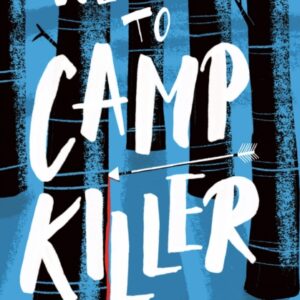Welcome to Camp Killer
