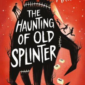 The Haunting of Old Splinter